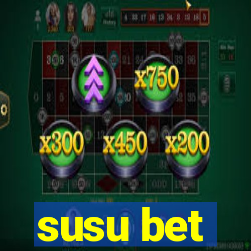 susu bet